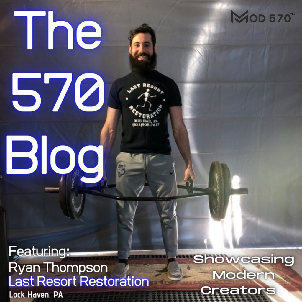 The 570 Blog Showcase - Ryan Thompson / Last Resort Restoration