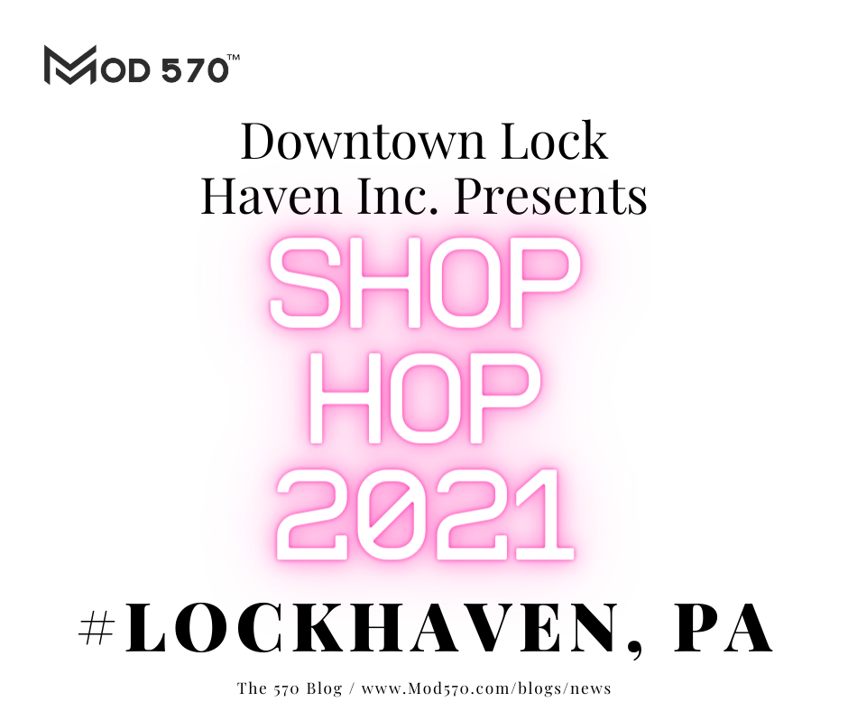 Downtown Lock Haven Inc. / Shop Hop 2021