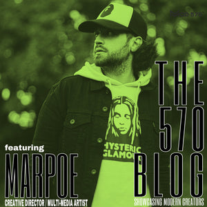 The 570 Blogs - Marpoe / Creative Director / Multi-Media Artist