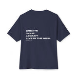 Create Your Legacy Oversized Tee