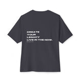 Create Your Legacy Oversized Tee